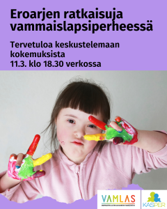 Eroarjen ratkaisuja vammaislapsiperheessä -tapahtumajuliste. Kuvassa lapsi näyttää sormivärein maalatuin käsin rauhanmerkkejä.